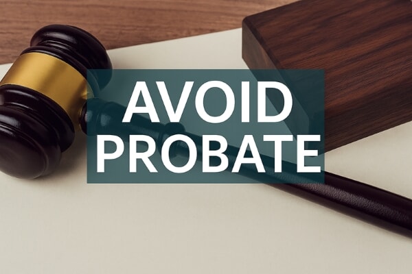 Avoid Probate: Smarter Ways to Transfer Property in Long-Term Care Planning That Protects Your Heirs